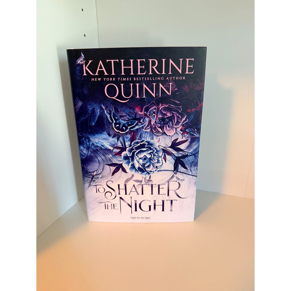 To Shatter the Night Katherine Quinn Hardcover Blue Sprayed Edges Fantasy Book